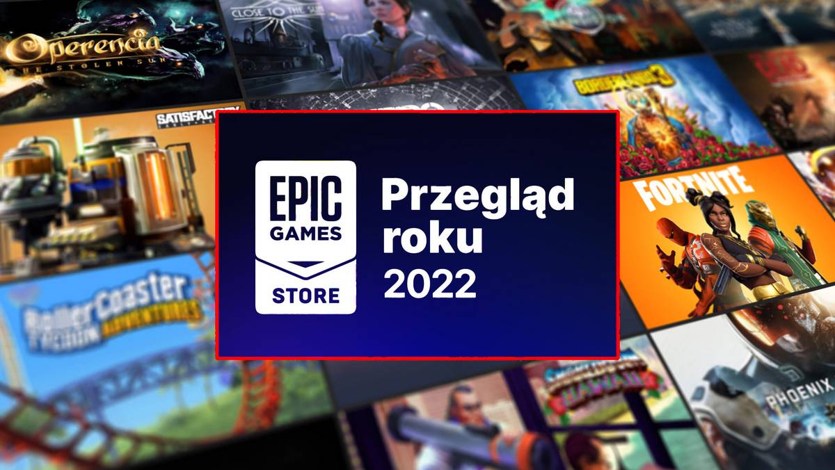 Epic Games Store podsumowuje 2022 r.