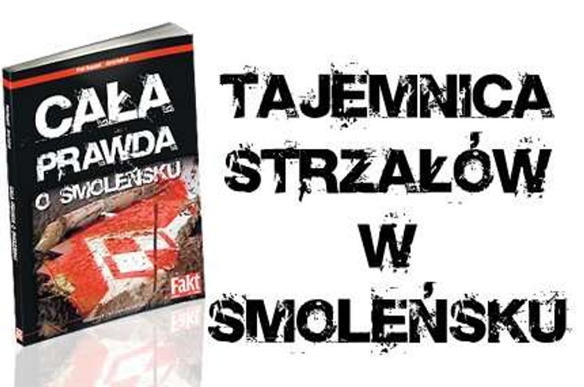 Tajemnica "strzałów" w Smoleńsku