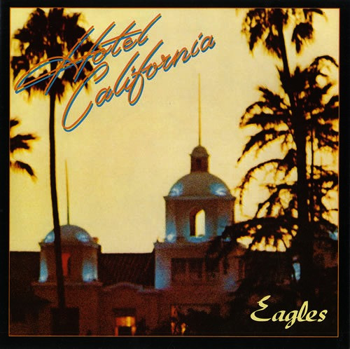 15. Eagles - "Hotel California" (1976): 32 miliony płyt