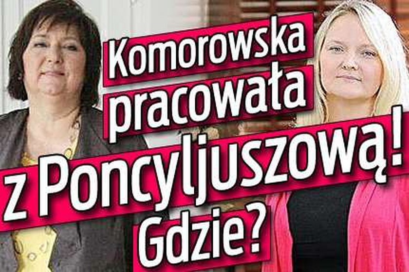 Komorowska pracowała z Poncyljuszową! Gdzie?