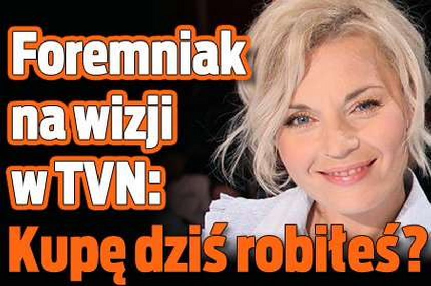 Foremniak na wizji w TVN: Kupę dziś robiłeś?