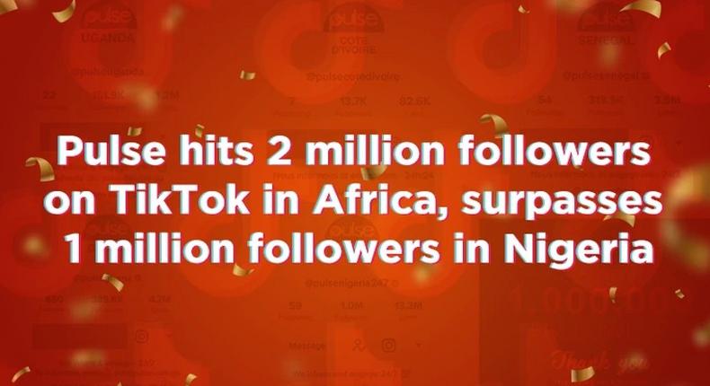 Pulse hits 2 million followers on TikTok in Africa, surpasses 1 million followers in Nigeria