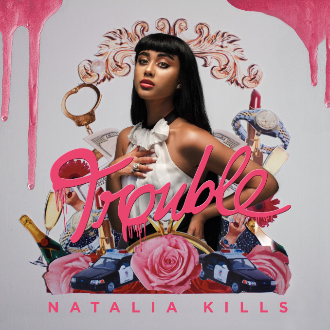 Natalia Kills - "Trouble"