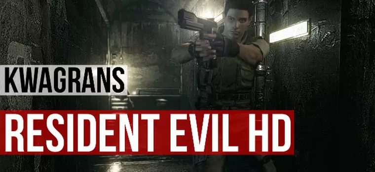 Kwagrans: gramy w Resident Evil HD