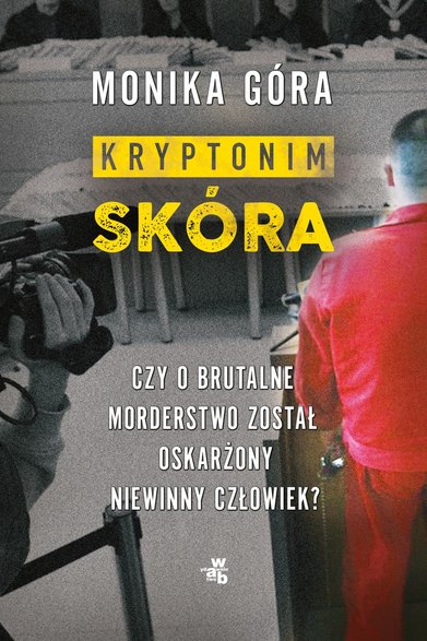 "Kryptonim Skóra" książka Moniki Góry