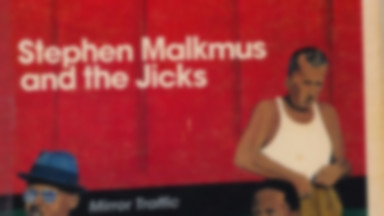 STEPHEN MALKMUS AND THE JICKS - "Mirror Traffic"