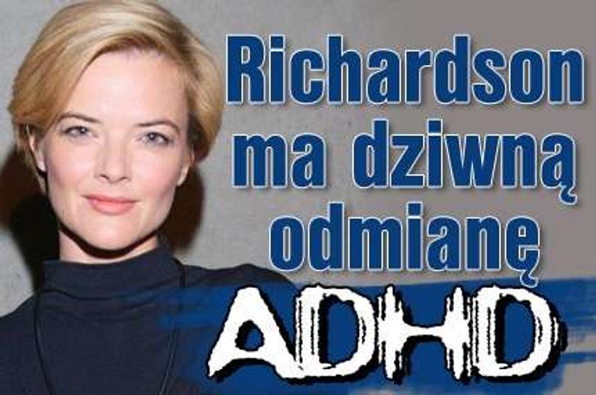 Richardson ma dziwną odmianę ADHD