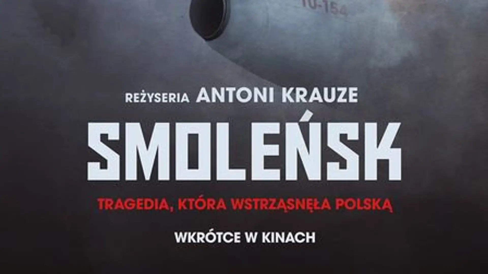 Pokazano oficjalny plakat filmu "Smoleńsk"