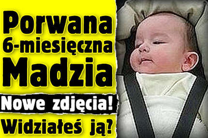 Porwana 6-miesięczna Madzia. Nowe zdjęcia! Widziałeś ją?