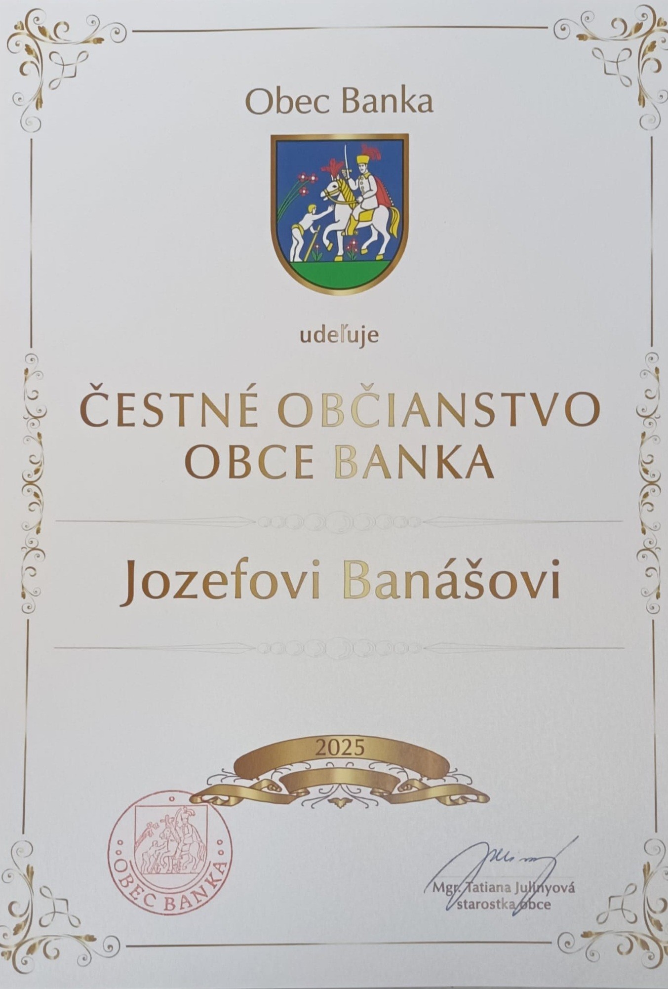 Banáš je čestným občanom Banky. 