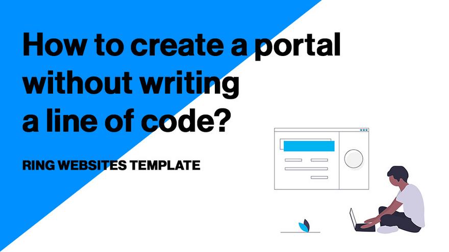 How to create a portal without writing a line of code? Ring Website Template