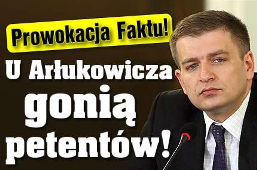 Prowokacja Faktu: U Arłukowicza gonią petentów!