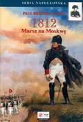 1812. Marsz na Moskwę