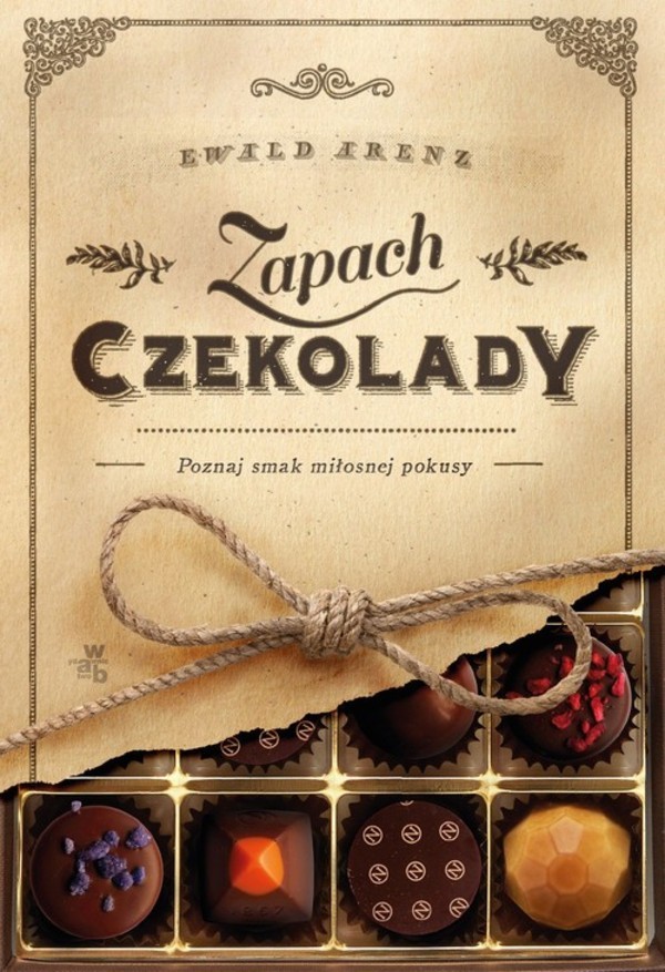 Ewald Arenz, „Zapach czekolady” (W.A.B., premiera 15 stycznia)
