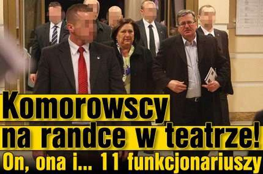 Komorowscy na randce w teatrze! On, ona i... 11 funkcjonariuszy