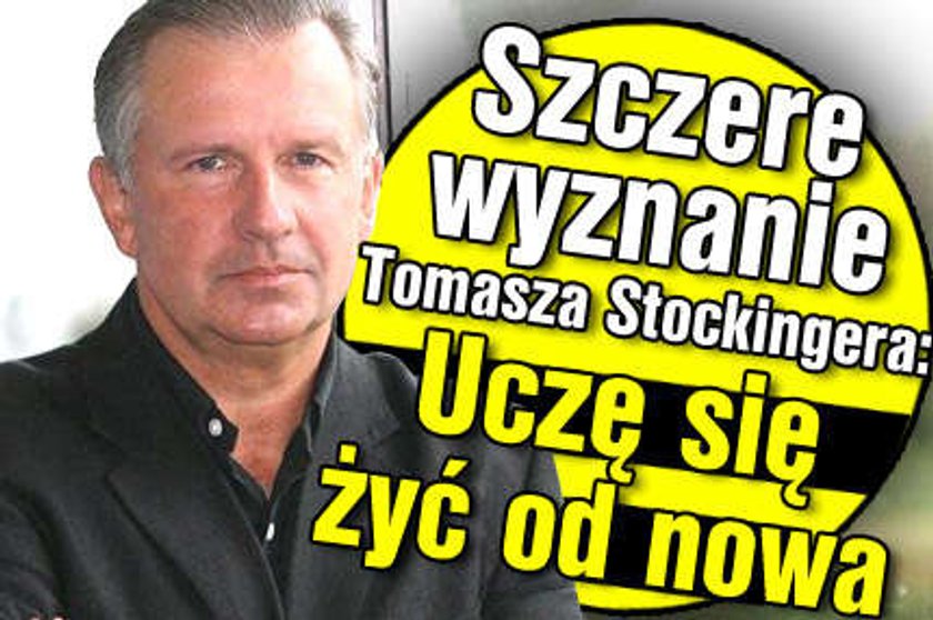 Stockinger: Uczę się żyć od nowa