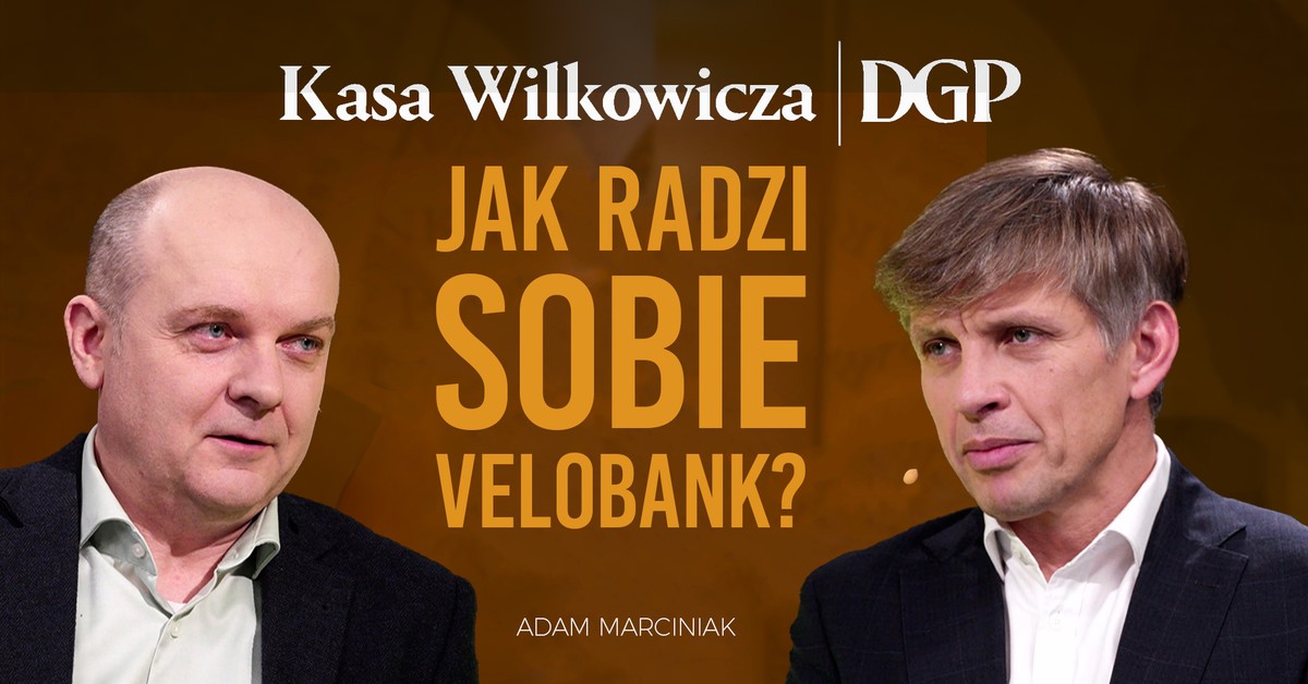 VeloBank musi przejmować, żeby awansować [KASA WILKOWICZA]