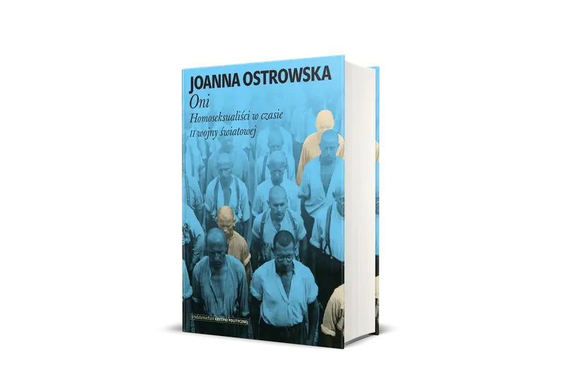 &quot;Oni. Homoseksualiści w trakcie II wojny światowej&quot;