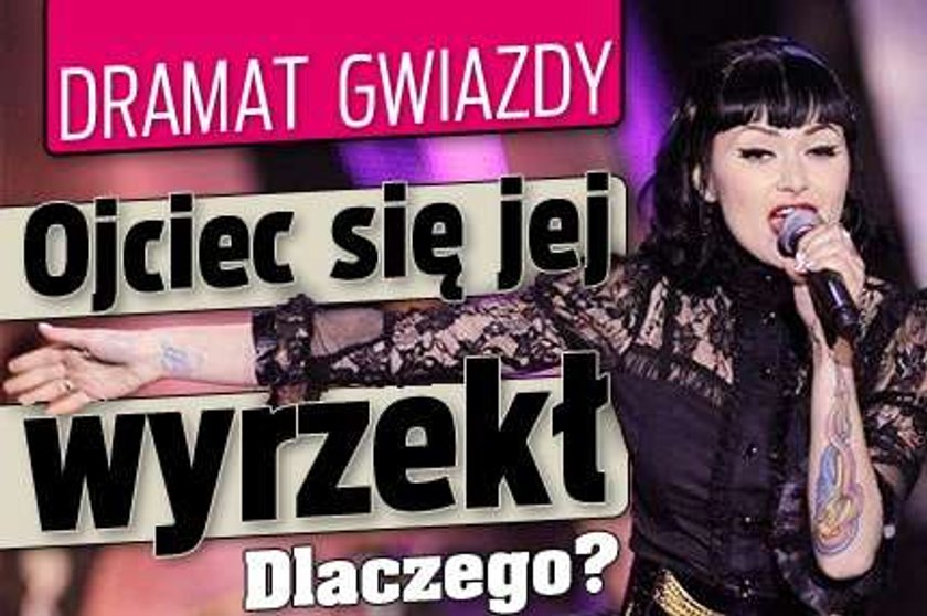 Dramat gwiazdy. Ojciec się jej wyrzekł. Dlaczego?