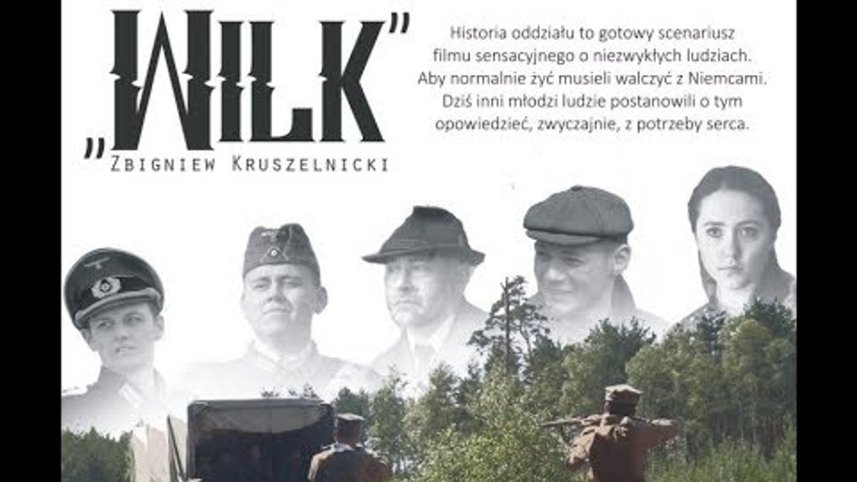 Choć dopiero od kilku dni jest dostępny w sieci, to już obejrzało go ponad dziesięć tysięcy osób. Mowa o filmie "Wilk", który opowiada historię żołnierza Armii Krajowej podporucznika Zbigniewa Kruszelnickiego. – To nie jest wymuskany film o "gładkich" bohaterach. To film o młodych ludziach, którzy aby normalnie żyć, musieli walczyć z niemieckim okupantem – mówi Dionizy Krawczyński, reżyser "Wilka" i prezes Stowarzyszenia Rekonstrukcji Historycznych "Jodła".