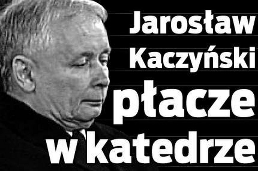 Jarosław Kaczyński płacze w katedrze