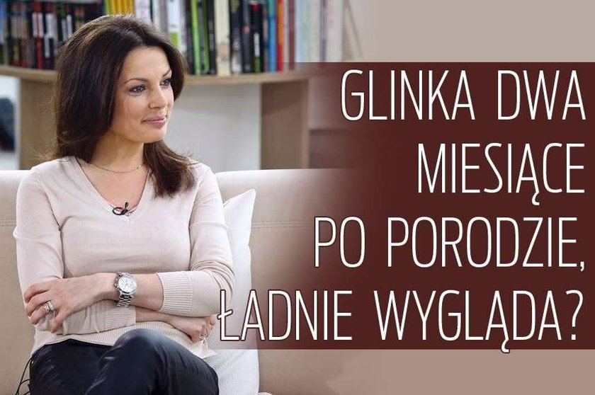 Glinka dwa miesiące po porodzie, ładnie wygląda?