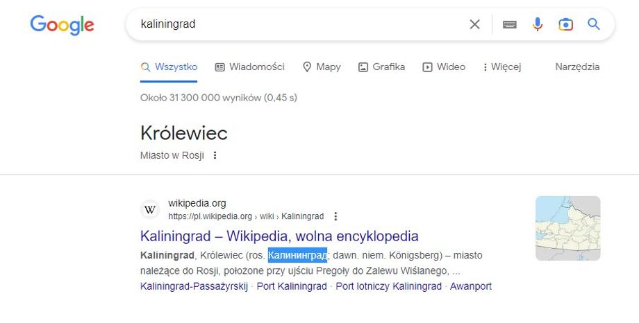 Dla wyszukiwarki Google stolica rosyjskiego obwodu na północ od polskiej granicy to Królewiec, nie Kalinigrad.