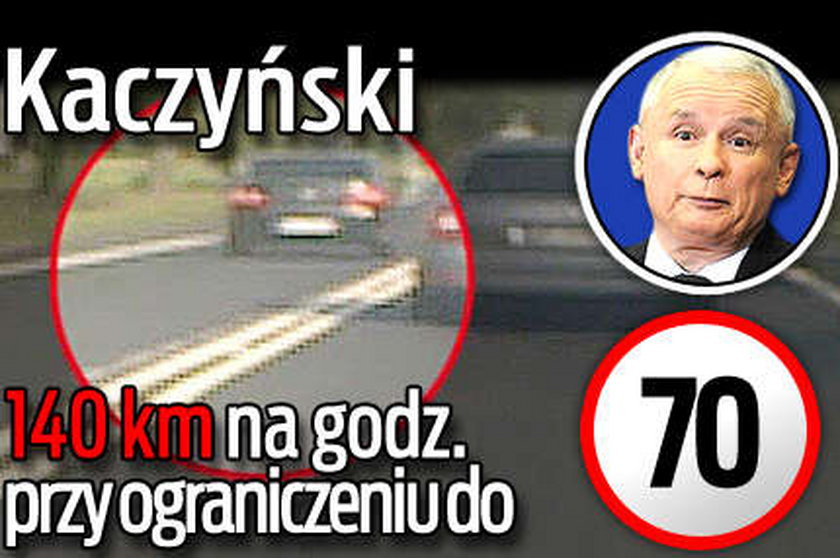Kaczyński. 140 km na godz. przy ograniczeniu do 70!