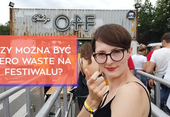 Czy można być zero waste na festiwalu muzycznym?