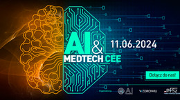 AI &amp; MEDTECH CEE 2024: Innowacyjne Forum dla Liderów Medycyny i Technologii