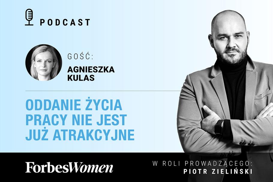 Podcast „Forbes Women”. Gościni: Agnieszka Kulas