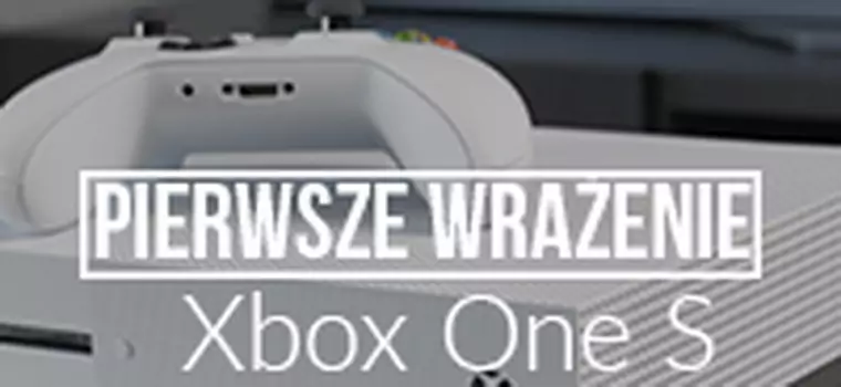 Pierwsze Wrażenie - Xbox One S