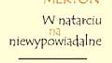 "W natarciu na niewypowiadalne". Wstęp, czyli rady, jakich Autor udziela swej książce