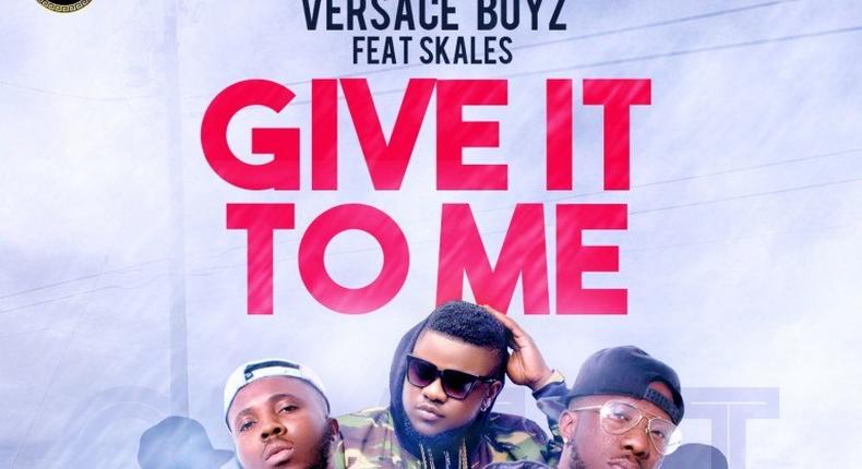 Versace Boyz - 'Give It To Me' art cover