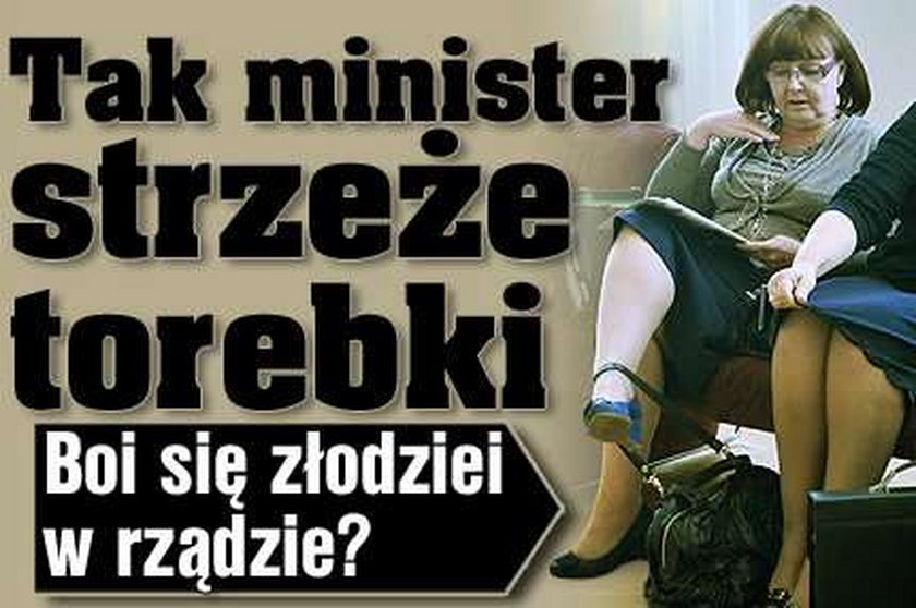 Tak minister strzeże torebki. Boi się złodziei w rządzie? 