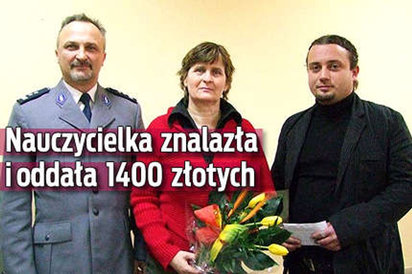 Nauczycielka znalazła i oddała 1400 złotych