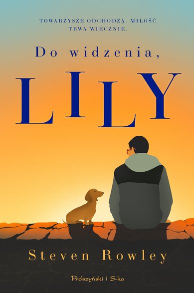 "Do widzenia, Lily" - Steven Rowley