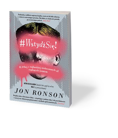 Jon Ronson, „Wstydź się!”, przeł. Katarzyna Dudzik, Insignis 201