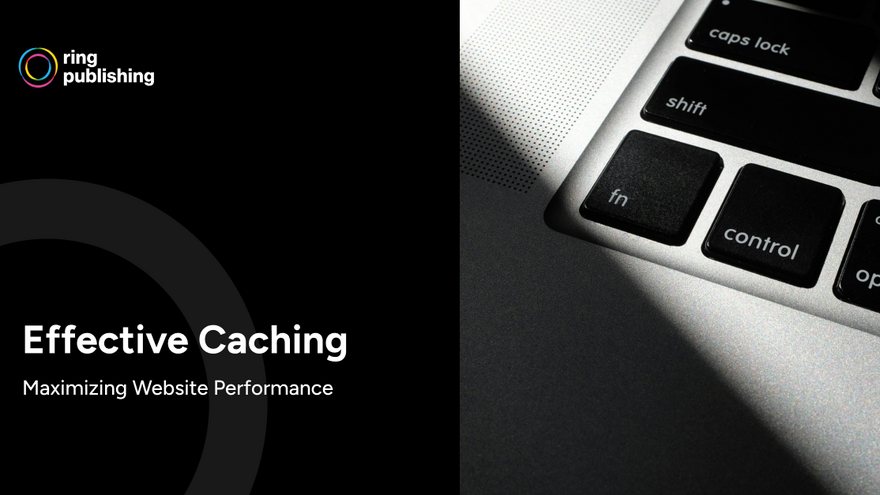 Maximize Website Performance with Effective Caching