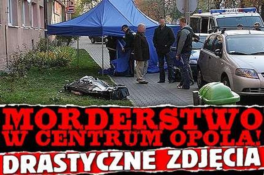 Morderstwo w centrum Opola! Dużo zdjęć