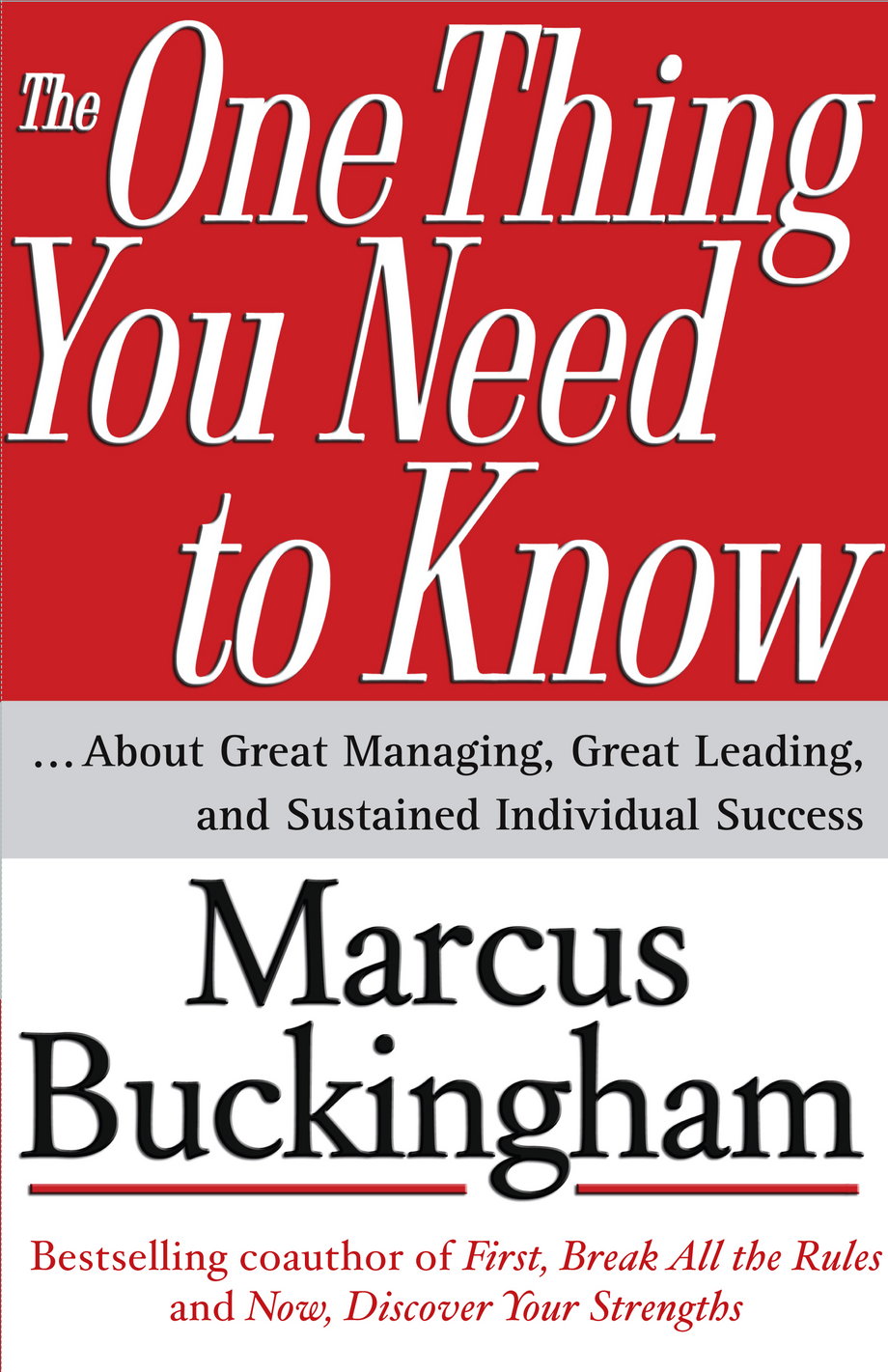 'The One Thing You Need To Know' by Marcus Buckingham