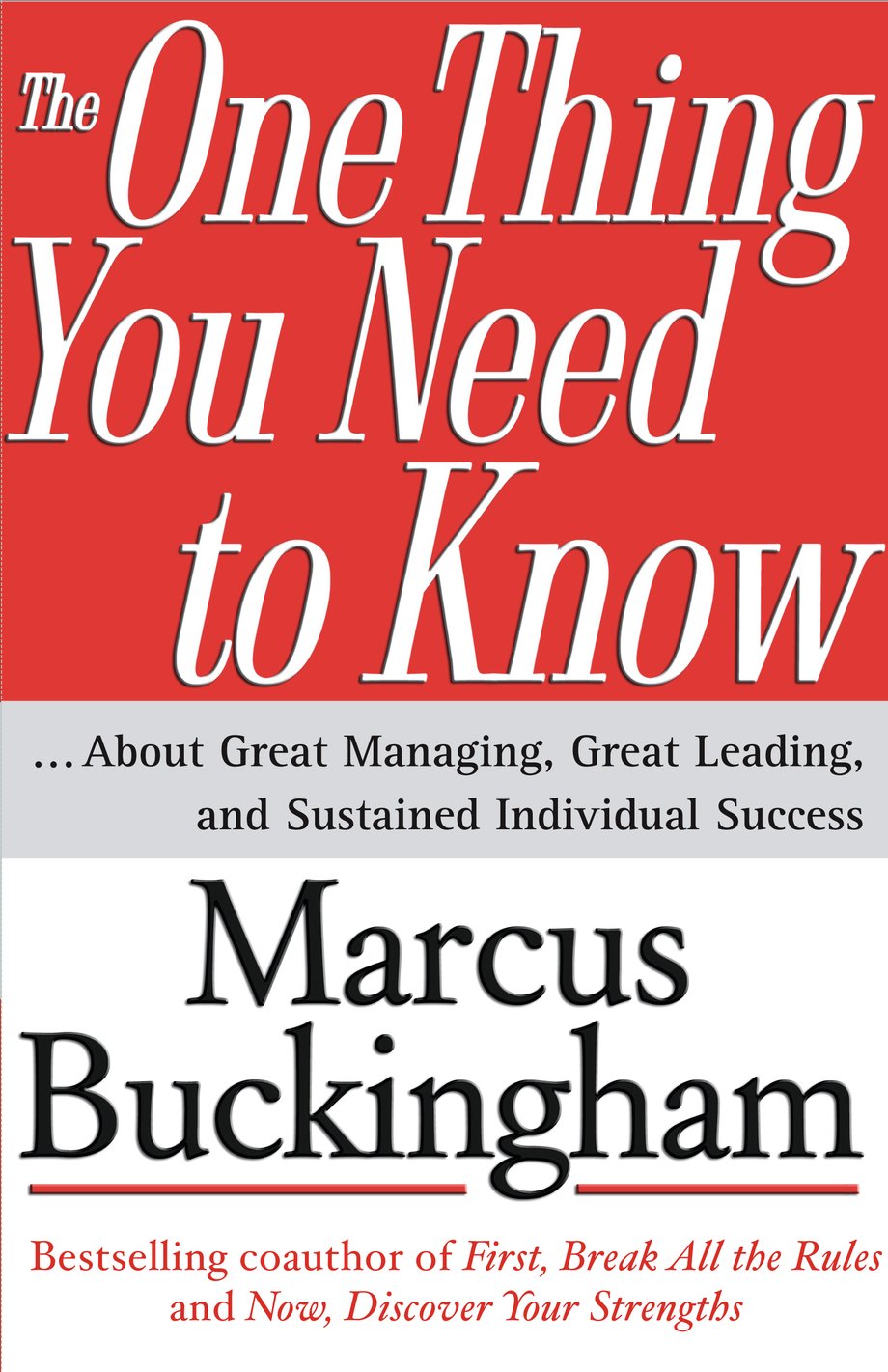 'The One Thing You Need To Know' by Marcus Buckingham