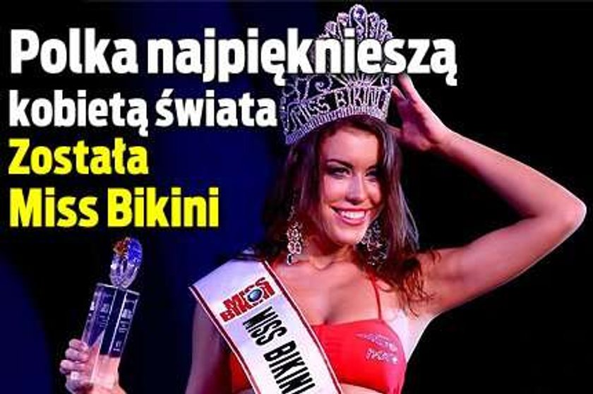 Polka najpięknieszą kobietą świata. Została Miss Bikini