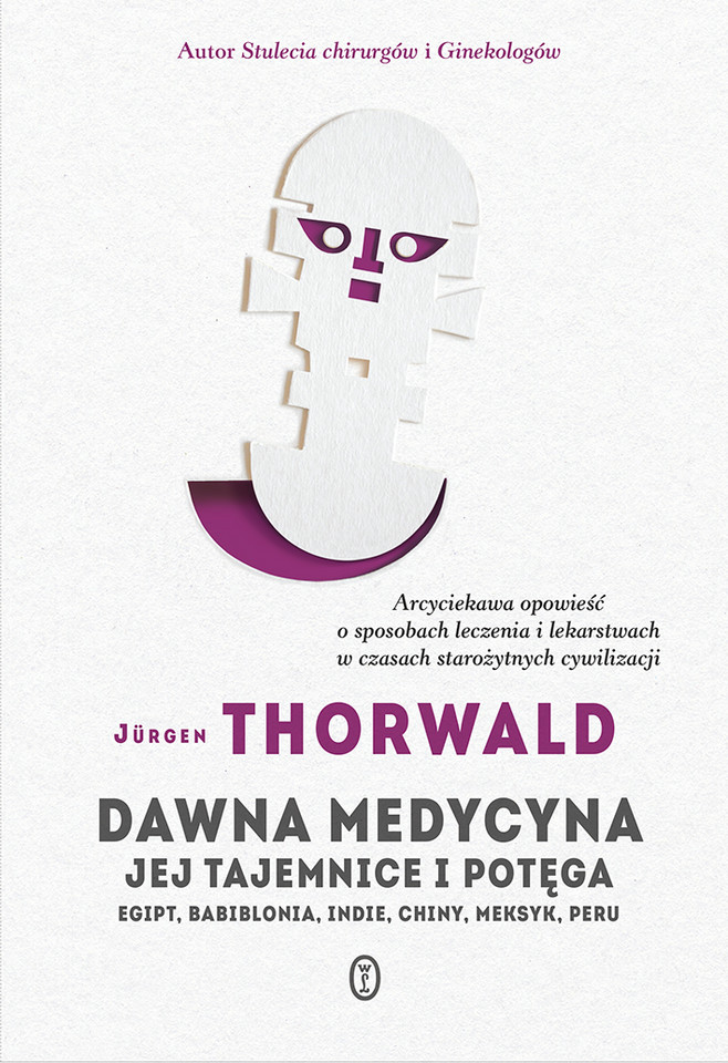 Jürgen Thorwald, "Dawna medycyna" (Wydawnictwo Literackie)
