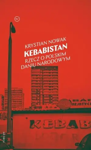 &quot;Kebabistan&quot; Krystian Nowak 