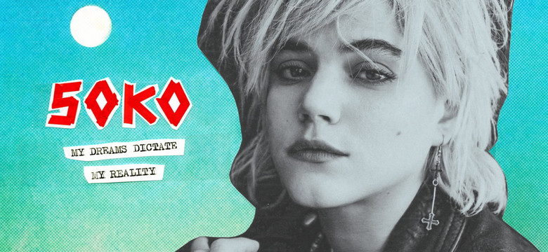 Recenzja: SOKO - "My Dreams Dictate My Reality"