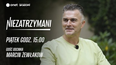 "Niezatrzymani". Gościem Marcin Żewłakow