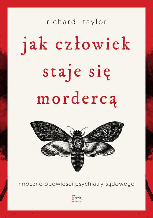 &quot;Jak człowiek staje się mordercą&quot; - okładka