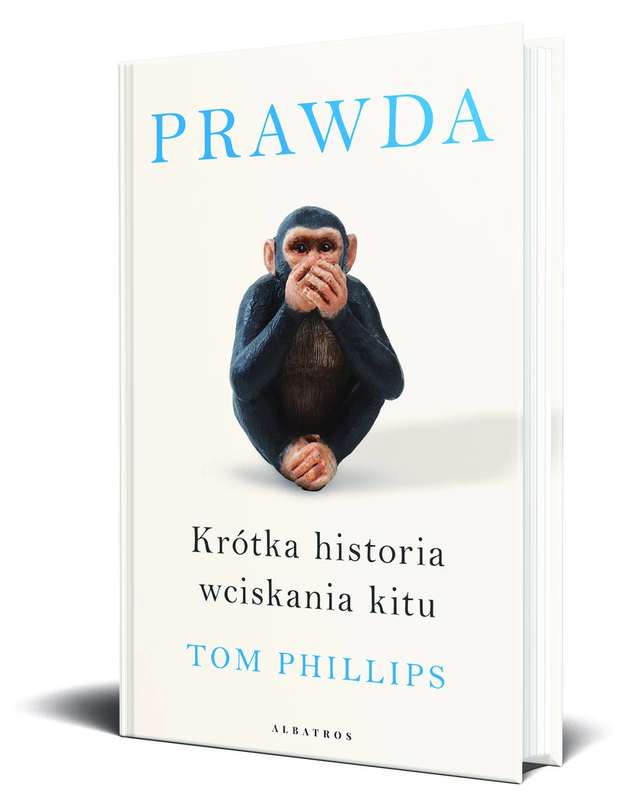 „Prawda. Krótka historia wciskania kitu” sięga do hochsztaplerskich praktyk rodem ze starożytnego Sumeru. Książka będzie do kupienia z magazynem „Forbes” od 27 lutego