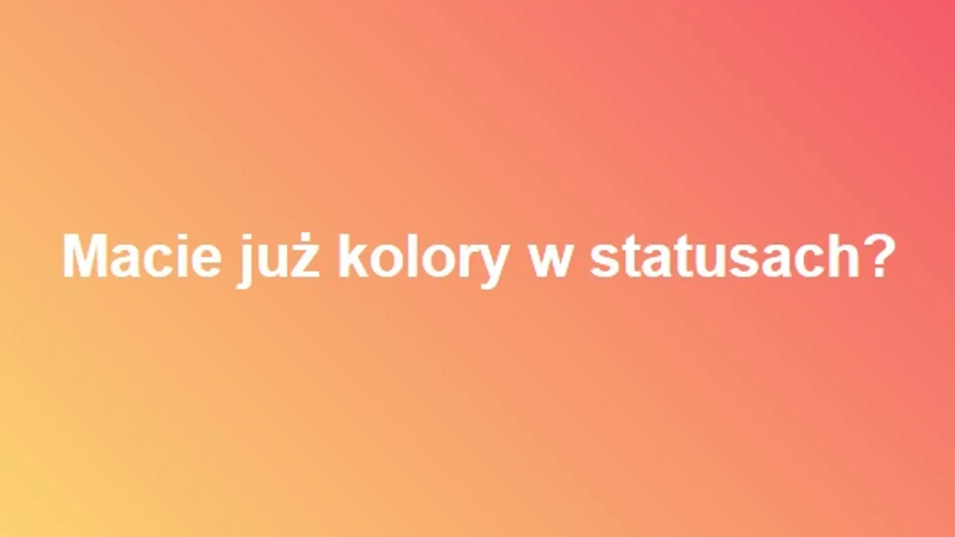 Facebook wprowadza kolorowe statusy. Sprawdź, czy też masz już tę nową funkcję